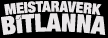 Meistaraverk B&iacute;tlanna